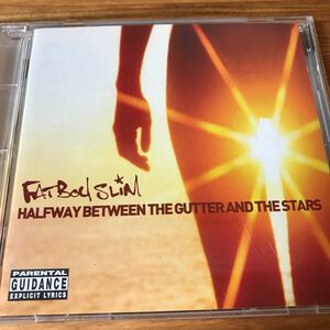 CD. Fatboy slim ファットボーイ・スリム / halfway between the gutter and the stars