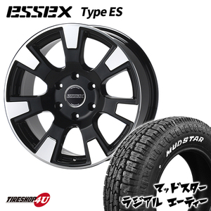 4本セット ESSEX-ES-16 Type ES エセックス 16x7.0J 6/139.7 7J +43 BP MUDSTAR radial A/T ラジアル AT 215/65R16 ハイエース 200