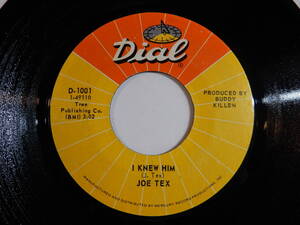 Joe Tex I Knew Him / Bad Feet Dial US D-1001 200374 SOUL ソウル レコード 7インチ 45