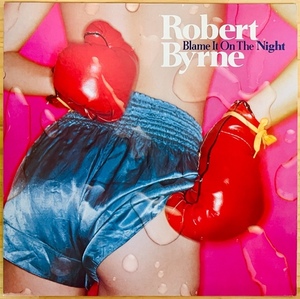 LP■ROCK//AOR/ROBERT BYRNE/BLAME IT ON THE NIGHT/MERCURY RJ-7678/国内79年ORIG JAPAN ONLY COVER 美品/ロバートバーン/BYRNE & BARNES