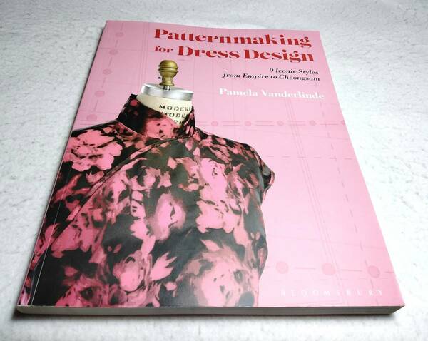 ＜洋書＞ドレスデザインのためのパターンメイキング『Patternmaking for Dress Design』～エンパイアドレスなど、9つの象徴的なスタイル