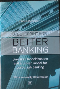 ★☆送料無料！【A Blueprint for Better Banking】　「Svenska Handelsbanken and a Proven Model for Post-Crash Banking」　　☆★