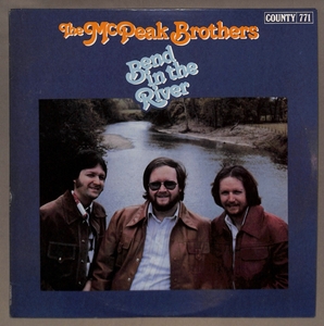 THE McPEAK BROTHERS / BEND IN THE RIVER ○LP