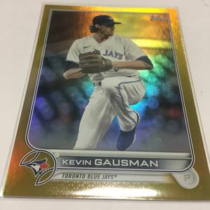 ★TOPPS MLB 2022 SERIES 2 【 KEVIN GAUSMAN】 gold foil★即決