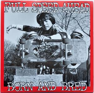 【1998年1stEP/USニュージャージー産オールドスクールハードコア】 FULL SPEED AHEAD / Born And Bred