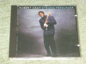 ROBERT CRAY 　/　STRONG PERSUADER　/　ロバート・クレイ