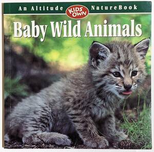 「Baby Wild Animals」北米の野生動物の赤ちゃん 写真集 動物や鳥の名前のみ/文章なし 英語 30種類以上 子供用/癒し/自然/親子/小さめの本