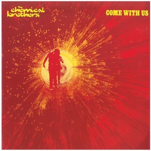 ケミカル・ブラザーズ(THE CHEMICAL BROTHERS) / COME WITH US ディスクに傷有り CD