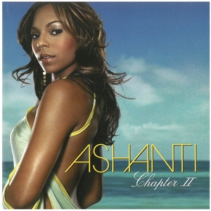 アシャンティ(ASHANTI) / ChapterII ディスクに傷有り CD