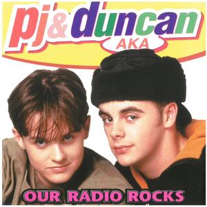 PJ＆Duncan AKA(ピージェイ&ダンカン) / Our Radio Rocks 　CD