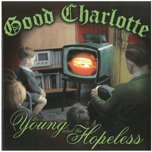 グッド・シャーロット(Good Charlotte) / the Young & the Hopeless CD