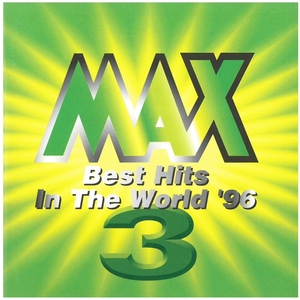 MAX3 -Best Hits In The World '96- / オムニバス ディスクに傷有り CD