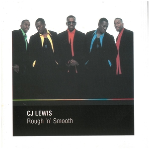 CJ LEWIS(C.J. ルイス) / Rough 'n' Smooth ディスクに傷有り CD