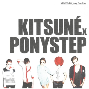 Kitsune X Ponystep / Mixed By Jerry Bouthier ディスクに傷有り CD