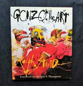 ラルフ・ステッドマン ゴンゾー アートワーク集 洋書 Ralph Steadman GONZO The ART ハンター・S・トンプソン Hunter S. Thompson