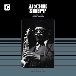 【新品/新宿ALTA】Archie Shepp/Live In Paris (1974) Lost Ortf Recordings (アナログレコード)(TRS21)