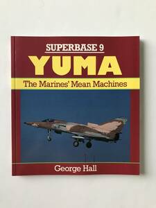 SUPERBASE ９　YUMA　George Hall　OSPREY　　TM1704