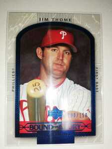 Jim Thome 2005 Upper Deck EXclusives Bound for Glory /150