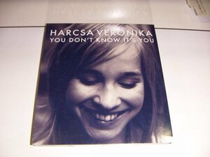 ●即決！CD：ユー・ドント・ノウ・イッツ・ユー ハルチャ・ヴェロニカ You Don't Know It's You Harcsa Veronika：デジパック仕様