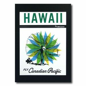 ハワイアンポスター エアラインシリーズ A-58 「カナディアンパシフィック」 サイズ：29×21cm アメリカ雑貨 アメリカン雑