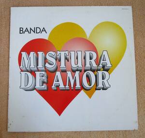 LP Brazil record ashe-|bai-a* pop van da* Mist u-la*ji*a molding Banda Mistura de Amor(Continental 063011873)1995 year 