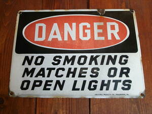 ★ USA　ビンテージ　コレクティブル　オリジナル　DANGER No Smoking Matches or Open Lights GAS STATION SIGN ホーロー製 ★