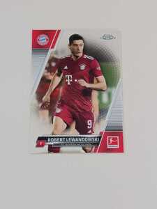 2021-22 TOPPS CHROME BUNDESLIGA レヴァンドフスキ LEWANDOWSKI ベース