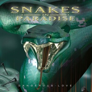 SNAKES IN PARADISE - Dangerous Love +2 ◆ 2002 レアヴァージョン Stefan Berggren