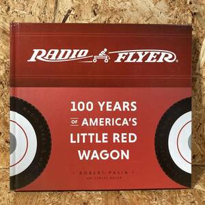 Radio Flyer ラジオ フライヤー 100TH YEARS of AMERICA'S LITTLE RED WAGON 限定 100周年