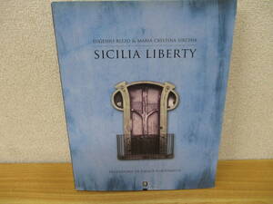 b5-4（SICILIA LIBERTY）EUGENIO RIZZO＆MARIA CRISTINA SIRCHIA 洋書 写真集 建築 風景