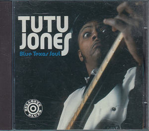 (ブルース)CD TUTU JONES BLUE TEXAS SOUL ツツ・ジョーンズ 輸入盤