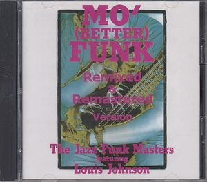 CD The Jazz Funk Masters featuring Louis Johnson MO' (BETTER) FUNK ルイス・ジョンソン/山岸潤史他