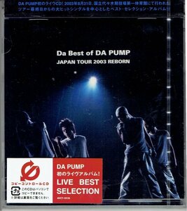 新品CD　DA PUMP「Da Best of DA PUMP JAPAN TOUR 2003 REBORN」未使用・送料無料　初ライヴアルバム