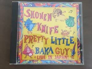 CD/SHONEN KNIFE　&#34;PRETTY LITTLE BAKA GUY + LIVE IN JAPAN&#34; 　少年ナイフ/【J15】 /中古