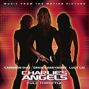 隠れ名盤　サントラ盤 Charlie's Angels : Full Throttle