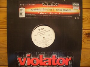 12inchレコード　 VIOLATOR / KEEP DOIN' IT feat. MYSTIKAL、DIRTBAG & BUSTA RHYMES