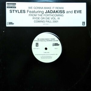 12inchレコード　 STYLES / WE GONNA MAKE IT REMIX feat. JADAKISS & EVE