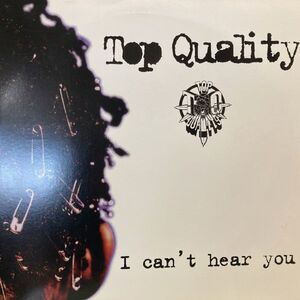 12inchレコード　 TOP QUALITY / I CAN'T HEAR YOU