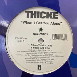 12inchレコード　 THICKE / WHEN I GET YOU ALONE