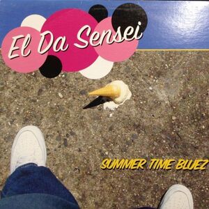 12inchレコード EL DA SENSEI / SUMMER TIME BLUEZ