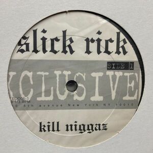 12inchレコード　 SLICK RICK / KILL NIGGAZ