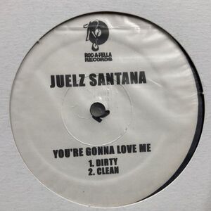 12inchレコード　 JUELZ SANTANA / YOU'RE GONNA LOVE ME