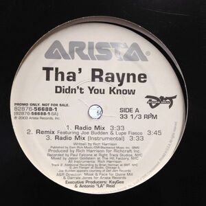 12inchレコード THA' RAYNE / DIDN'T YOU KNOW (US PROMO)