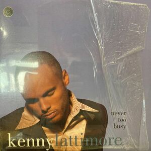 12inchレコード　 KENNY LATTIMORE / NEVER TOO BUSY