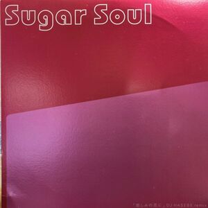 12inchレコード　 SUGAR SOUL / 悲しみの花に - DJ HASEBE REMIX