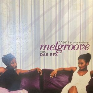 12inchレコード　 MELGROOVE / VIENS (COME TO PARTY) feat. DAS EFX