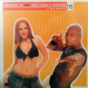 12inchレコード　 SQUEEZE UP / LA ISLA BONITA feat. ROD FAME & TESHAN