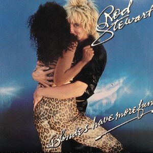 LPレコード ROD STEWART / BLONDES HAVE MORE FUN (US)