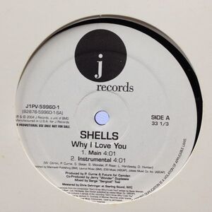 12inchレコード　SHELLS / WHY I LOVE YOU (US PROMO)