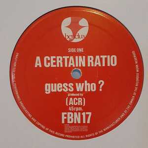 A CERTAIN RATIO / GUESS WHO? /NEW WAVE DISCO/COLD FUNK/DUB/KONK 好きにも！！